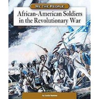 African American Soldiers in the Revolutionary W
