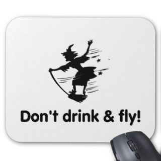 Dont Drink And Fly Flying Witch Mouse Pad