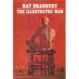 The illustrated man [and other stories] Ray Bradbury Books