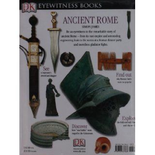 Ancient Rome (DK Eyewitness Books) Simon James 9780756637668 Books