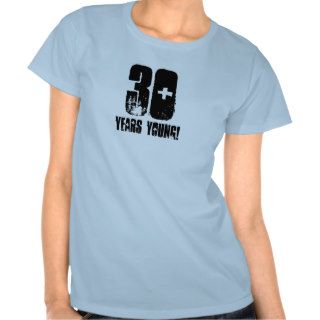 Cool 30th Birthday Gift   30 Years Young Shirt
