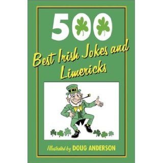 500 Best Irish Jokes and Limericks D. Anderson 9780517127315 Books