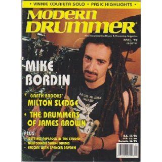 Modern Drummer Magazine (April 1992) (Mike Bordin + Garth Brooks' Milton Sledge + The Drummers of James Brown) Ronald Spagnardi Books