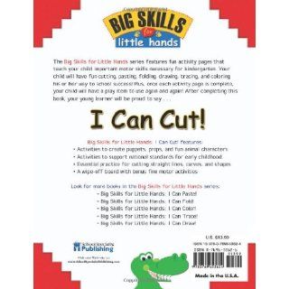 I Can Cut (Big Skills for Little Hands) Amy Mayr 9780769653624  Children's Books