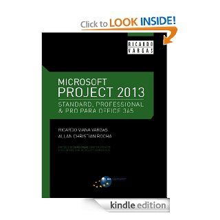 Microsoft Project 2013 Standard, Professional & Pro para Office 365 (Portuguese Edition) eBook Ricardo Viana Vargas, Allan Christian Rocha, Srgio Alves Lima Jardim, Chris Crane Kindle Store