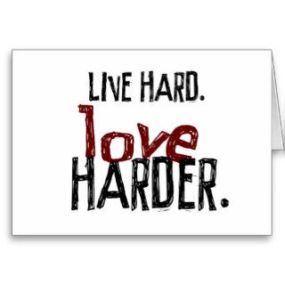 Live Hard Love Harder Note Card