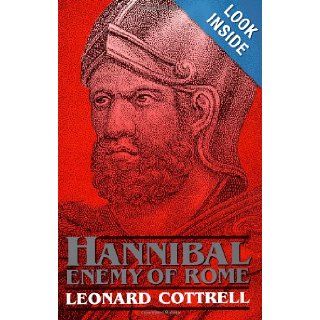 Hannibal Enemy Of Rome Leonard Cottrell 9780306804984 Books