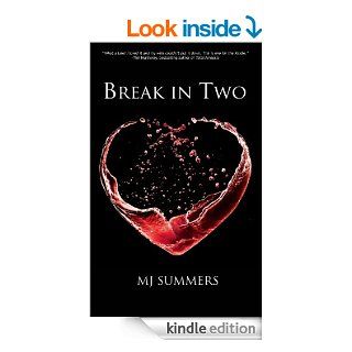 Break In Two   Kindle edition by MJ Summers. Romance Kindle eBooks @ .