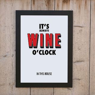 'it's always wine o'clock' print by loveday designs