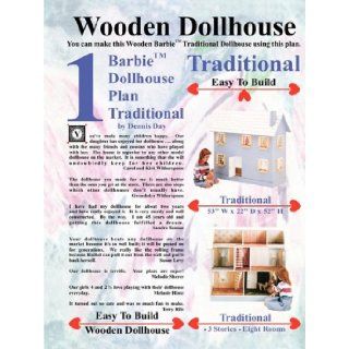 Barbie Dollhouse Plan Traditional Dennis Day 9781435714533 Books