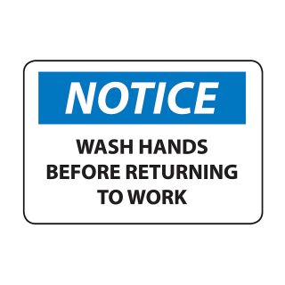 Osha Compliance Notice Sign   Notice (Wash Hands Before Returning To Work)   High Impact Plastic