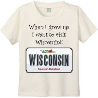 WHEN I GROW UP I WANT TO VISIT WISCONSIN   BigBoyMusic Youth Designs   White T shirt Clothing