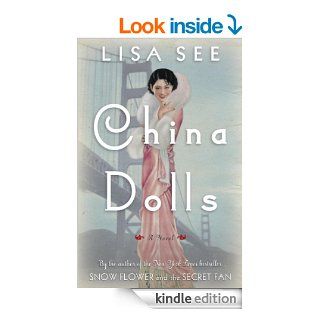 China Dolls A Novel eBook Lisa See Kindle Store
