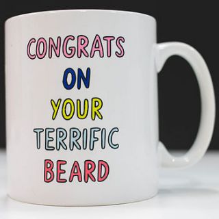 'congrats on your terrific beard' mug by veronica dearly