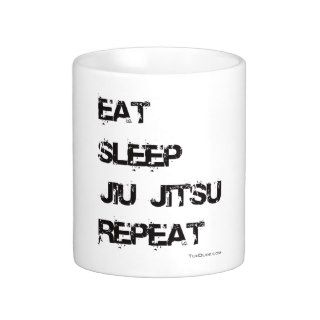 Jiu Jitsu mug   EAT SLEEP JIU JITSU REPEAT