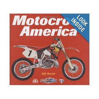 Motocross America Bill Amick 9780760321799 Books