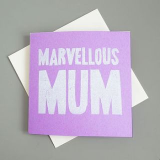 'marvellous mum' hand printed card by knockout