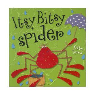 Itsy Bitsy Spider (Kate Toms Series) Kate Toms 9781780657103 Books
