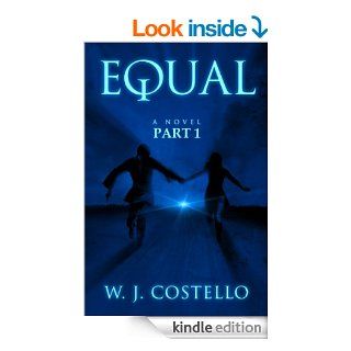Equal Part 1 The Confrontation eBook W.J. Costello Kindle Store
