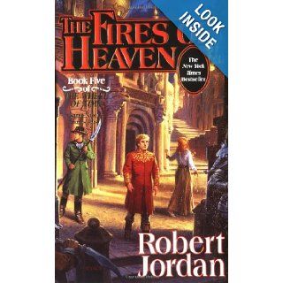 The Fires of Heaven (The Wheel of Time, Book 5) Robert Jordan 9780812550306 Books