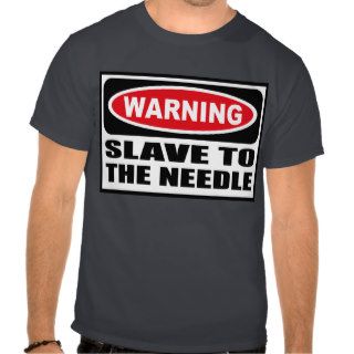 Warning SLAVE TO THE NEEDLE Men's Dark T Shirt