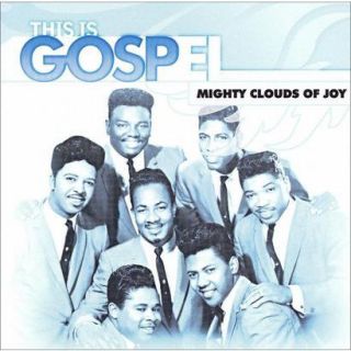 This Is Gospel Volume 7 Mighty Clouds of Joy  