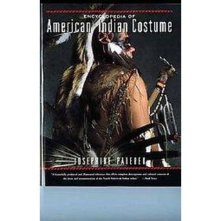 Encyclopedia of American Indian Costume (Reprint