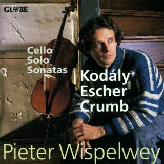 Zoltan Kodaly / Rudolf Escher / George Crumb Solo Cello Sonatas Music