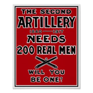 The Second Artillery Needs 200 Real Men    WWI Poster
