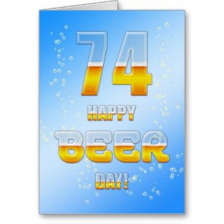 Happy Beer day 74th birthday card