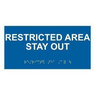 ADA Restricted Area Stay Out Braille Sign RSME 540 WHTonBLU  Business And Store Signs 