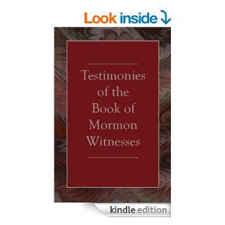 Testimonies of the Book of Mormon Witnesses   Kindle edition by Various Authors. Religion & Spirituality Kindle eBooks @ .