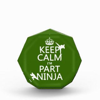 Keep Calm I'm Part Ninja (in any color) Award