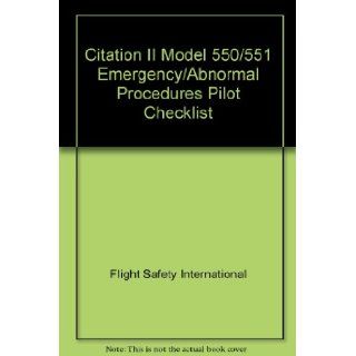 Citation II Model 550/551 Emergency/Abnormal Procedures Pilot Checklist Flight Safety International Books