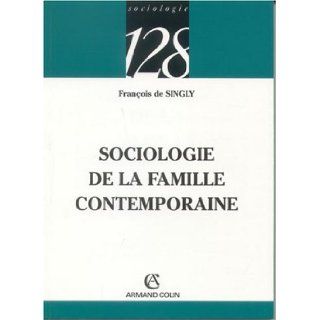 Sociologie de la famille contemporaine 9782200340513 Books