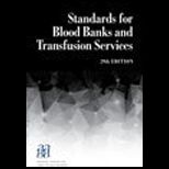 Standards for Blood Banks and Transfusion Services