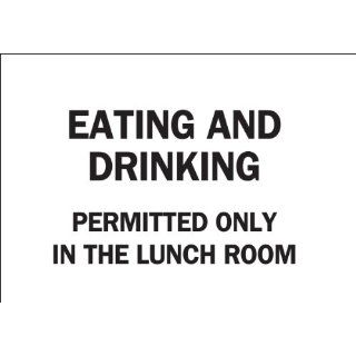 Brady 22836 Plastic, 10" X 14" Sign, Legend, "Eating And Drinking Permitted Only In The Lunch Room" Industrial Warning Signs