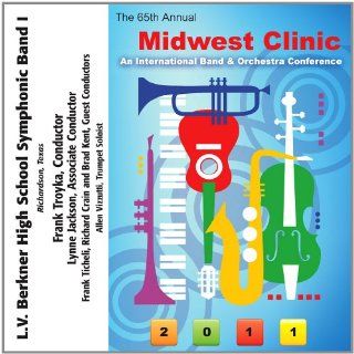 2011 Midwest Clinic L.V. Berkner High School Symphonic Band I Music