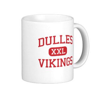 Dulles   Vikings   High School   Sugar Land Texas Coffee Mug