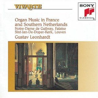 Organ Music In France And Southern Netherlands Music