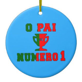 O Pai Número 1   Number 1 Dad in Portuguese Ornament