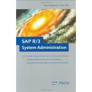 SAP R/3 System Administration The Official SAP Guide Sigrid Hagemann, Liane Will 9781592290147 Books