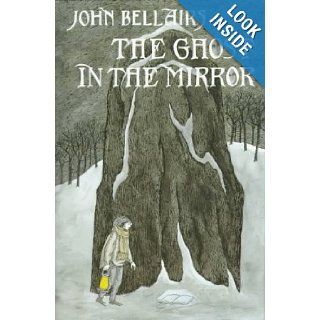 The Ghost in the Mirror John Bellairs, Brad Strickland, Edward Gorey 9780803713703 Books