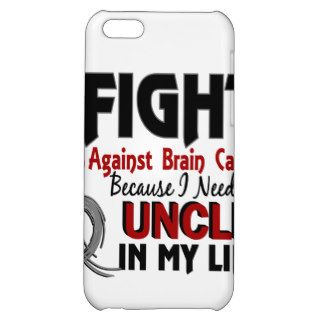Need My Uncle Brain Cancer Case For iPhone 5C