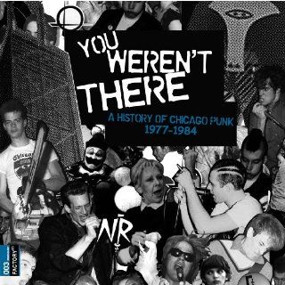 You Weren't There History of Chicago Punk 1977 84 [Vinyl] Music
