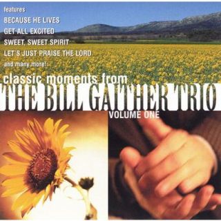 Bill Gaither Trio, Vol. 1 (Greatest Hits)