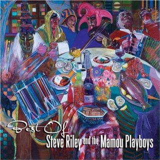 Best of Steve Riley & Mamou Playboys Music