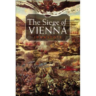 SIEGE OF VIENNA New Edition John Stoye 9781841580678 Books