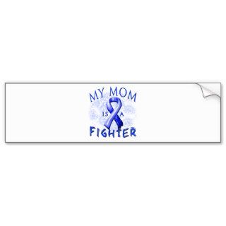 My Mom Is A Fighter Blue Bumper Stickers