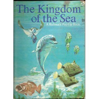 The Kingdom of the Sea (Hallmark Pop Up Book) Mary Alice Loberg, David L. Harrison, Carl Cassler  Kids' Books